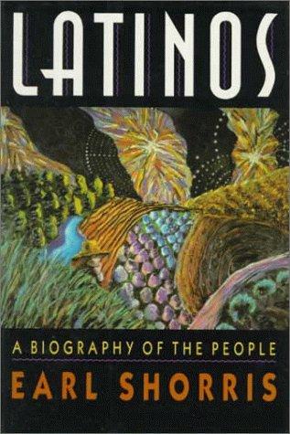 Latinos: A Biography of the People