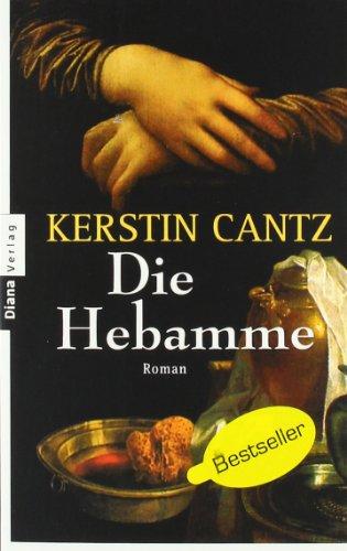 Die Hebamme: Roman