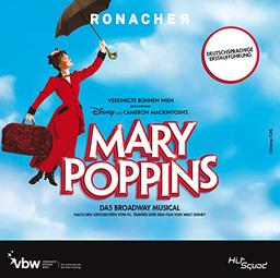 Mary Poppins - Das Broadway Musical - Deutschsprachige Erstaufführung