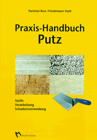 Praxishandbuch Putz