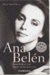 Ana belen - biografia de un mito (Bestseller (debolsillo))