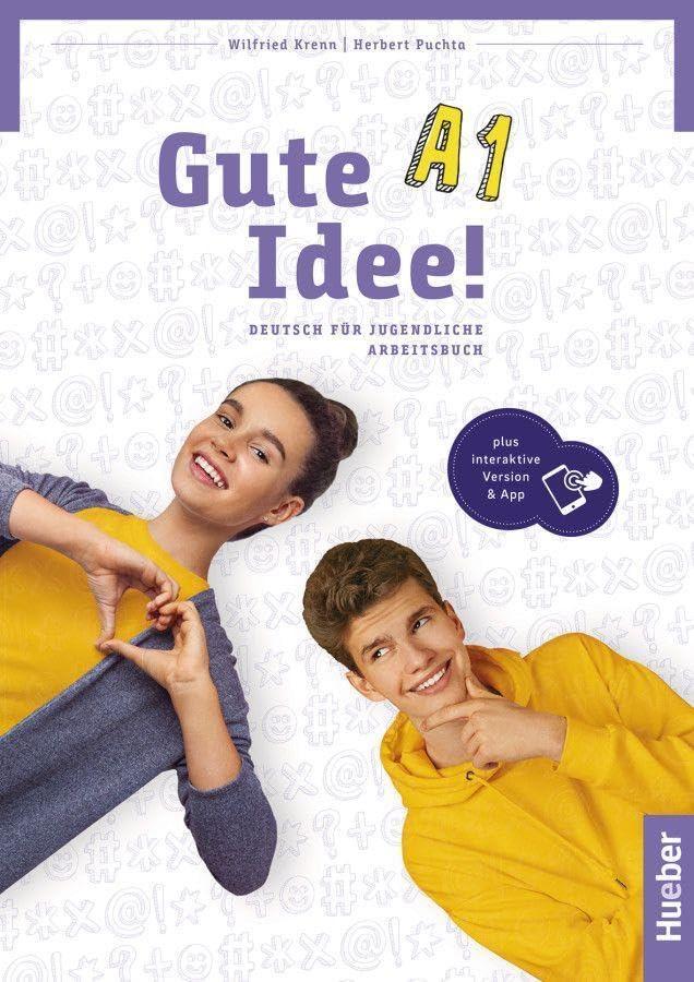 Gute Idee! A1: Deutsch für Jugendliche.Deutsch als Fremdsprache / Arbeitsbuch plus interaktive Version