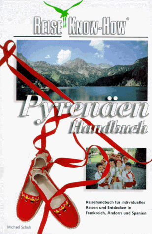 Pyrenäen Handbuch. Reise Know- How