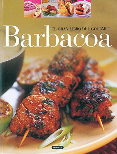 Barbacoa, el gran libro del gourmet