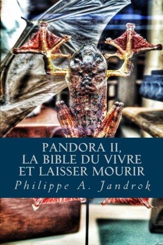 Pandora 2: La bible du vivre ou laisser mourir