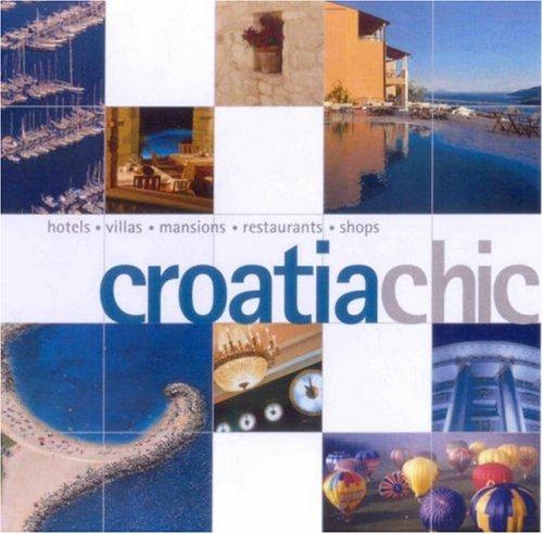 Croatia Chic (Chic Guides)