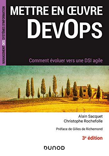 Mettre en oeuvre DevOps : comment évoluer vers une DSI agile