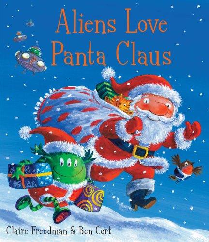 Aliens Love Panta Claus