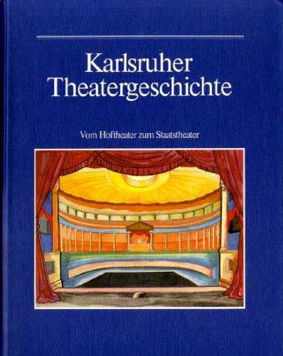 Karlsruher Theatergeschichte.