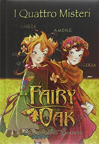 I quattro misteri. Fairy Oak