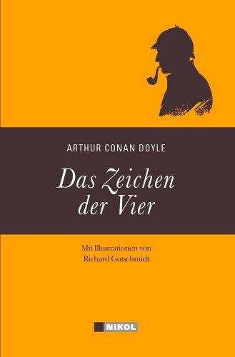 Sherlock Holmes: Das Zeichen der Vier: Illustrierte Ausgabe