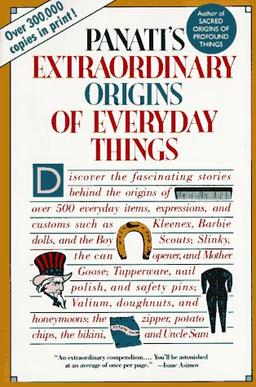 Extraordinary Origins of Everyday Things