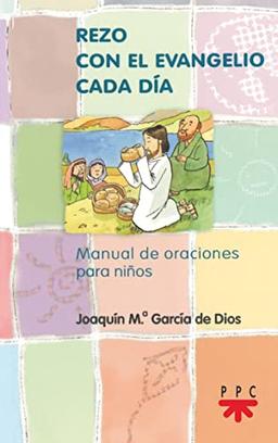 Rezo con el Evangelio cada día: Manuales de oración para niños