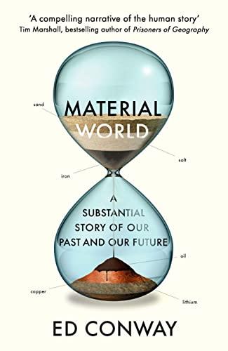 Material World: A Substantial Story of Our Past and Future