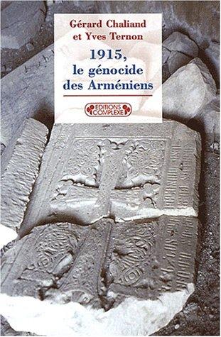 1915, Le génocide des Arméniens (Historiques)