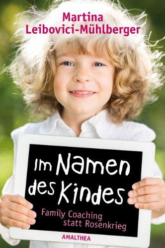 Im Namen des Kindes, Family Coaching statt Rosenkrieg