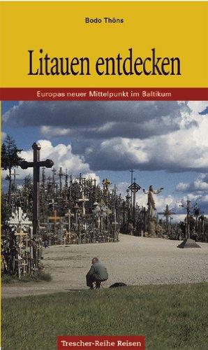 Litauen: Europas neuer Mittelpunkt im Baltikum