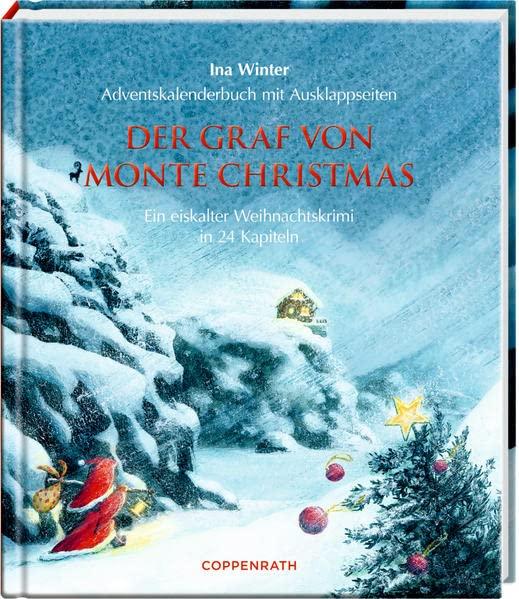 Der Graf von Monte Christmas: Ein eiskalter Weihnachtskrimi in 24 Kapiteln Adventskalenderbuch mit Ausklappseiten