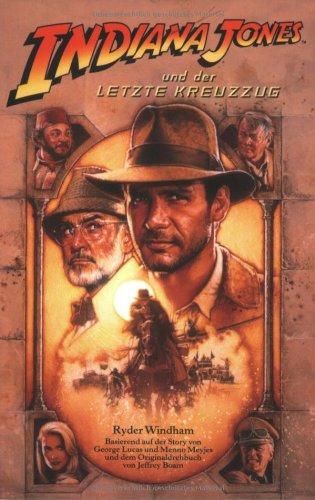 Indiana Jones und der letzte Kreuzzug. Roman zum Film, mit Bildstrecke