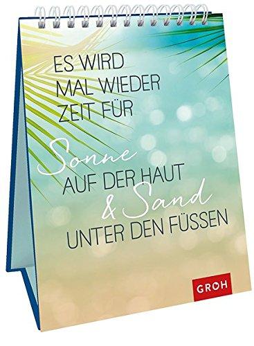 Es wird mal wieder Zeit für Sonne auf der Haut und Sand unter den Füßen: Urlaub für den Schreibtisch