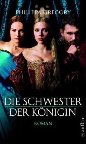 Die Schwester der Königin: Roman