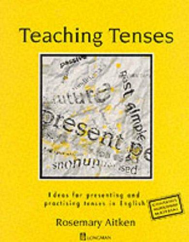 Teaching Tenses (Teachers resource materials)