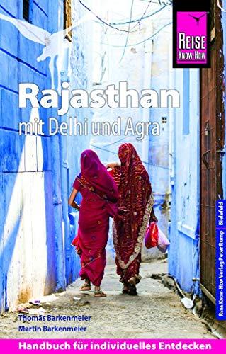 Reise Know-How Reiseführer Rajasthan mit Delhi und Agra