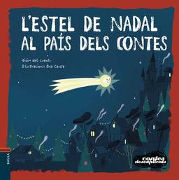 L'estel de Nadal al país dels contes (Contes Desexplicats, Band 18)