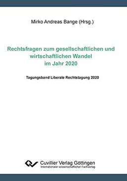 Rechtsfragen zum gesellschaftlichen und und wirtschaftlichen Wandel im Jahr 2020