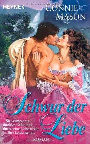 Schwur der Liebe: Roman