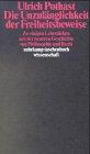 Die Unzulänglichkeit der Freiheitsbeweise.  Zu einigen Lehrtstücken aus der neueren Geschichte von Philosophie und Recht