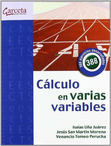 CALCULO EN VARIAS VARIABLES-CON 388 EJERCICIOS DEZARROLLADOS (LITERATURA INFANTIL - El Duende Verde)