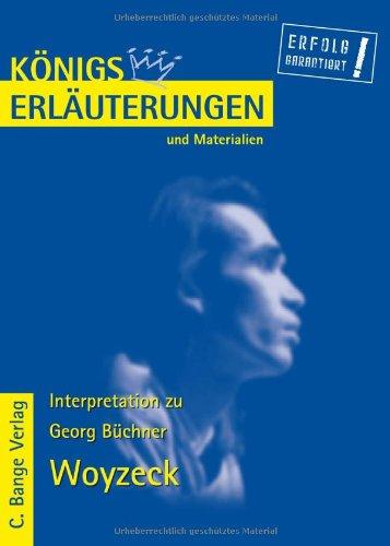 Königs Erläuterungen und Materialien: Interpretation zu Büchner. Woyzeck