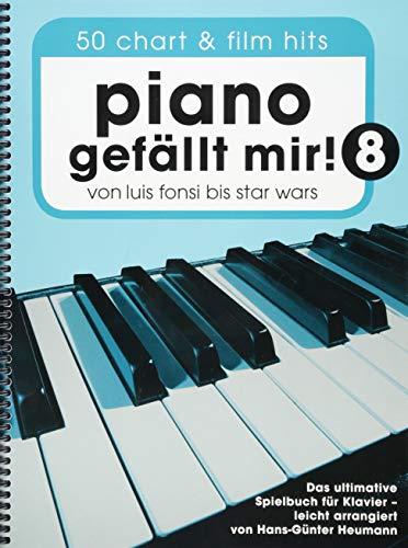 Piano gefällt mir! 50 Chart und Film Hits - Band 8 (Notenbuch Spiralbindung): Noten, Songbook für Klavier