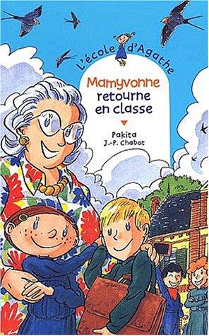 L'école d'Agathe. Vol. 23. Mamyvonne retourne en classe