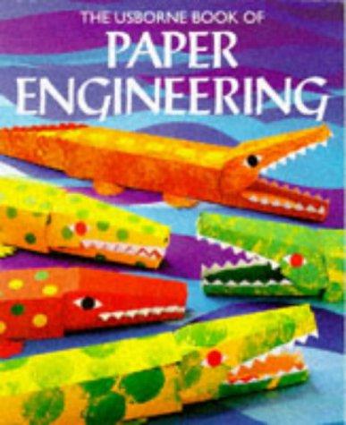 The Usborne Book of Paper Engineering (How to Make Series)