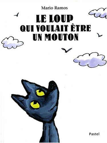 Le loup qui voulait être un mouton