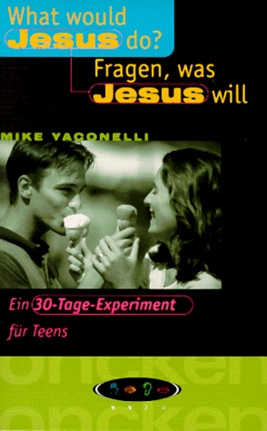 What would Jesus do? Fragen, was Jesus will