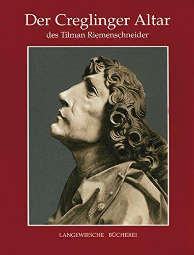 Der Creglinger Altar des Tilman Riemenschneider (Langewiesche-Bücherei)