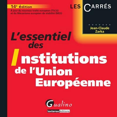 L'essentiel des institutions de l'Union européenne