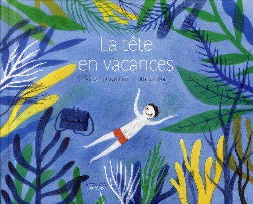 La tête en vacances