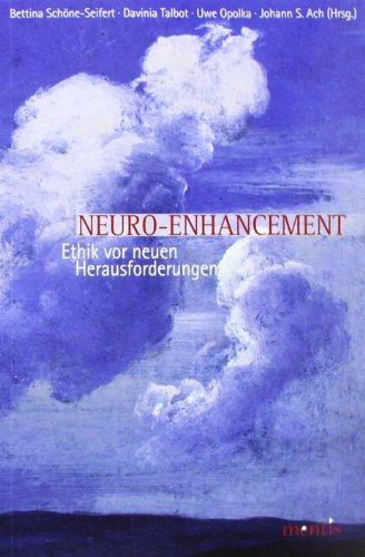 Neuro-Enhancement: Ethik vor neuen Herausforderungen