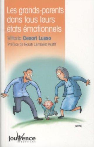 Les grands-parents dans tous leurs états émotionnels