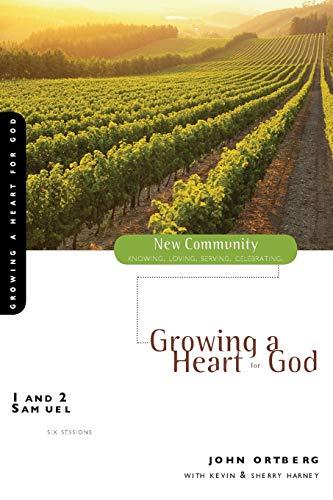 1 and 2 Samuel: Growing a Heart for God (New Community Bible Study Series, Band 15)