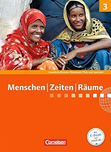 Menschen Zeiten Räume - Gesellschaftslehre/Gesellschaftswissenschaften - Rheinland-Pfalz und Saarland - Neue Ausgabe: Band 3: 9./10. Schuljahr - Schülerbuch mit Online-Angebot