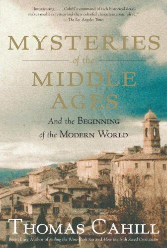 Mysteries of the Middle Ages: And the Beginning of the Modern World (Hinges of History)