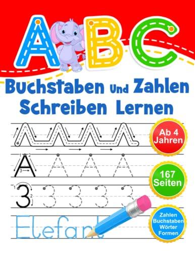 ABC - Buchstaben Und Zahlen Schreiben Lernen: Übungsheft Mit Schwungübungen. Einfaches Lernen von Alphabet und Zahlen für Kinder ab 4 Jahren.