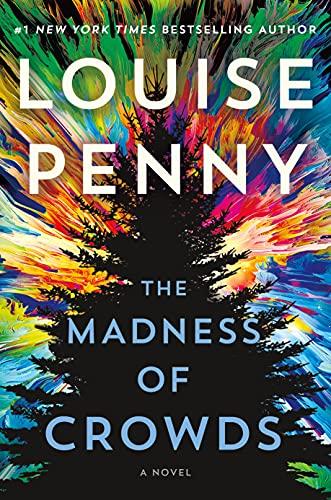 The Madness of Crowds: A Novel (Armand Gamache, 17)