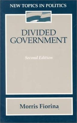 Divided Government (New Topics in Politics)