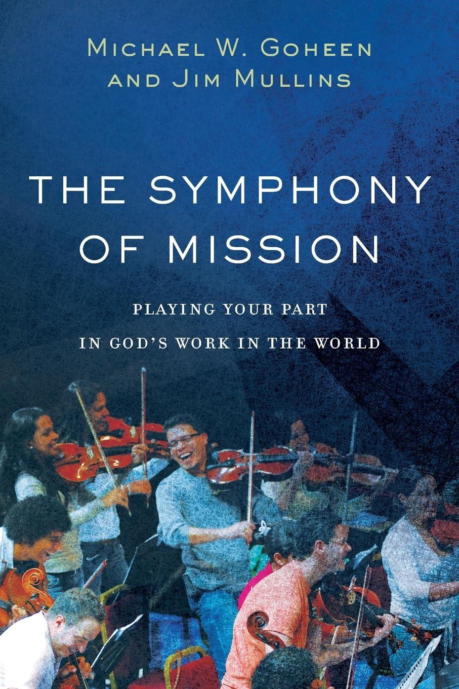 Symphony of Mission: Playing Your Part in God's Work in the World